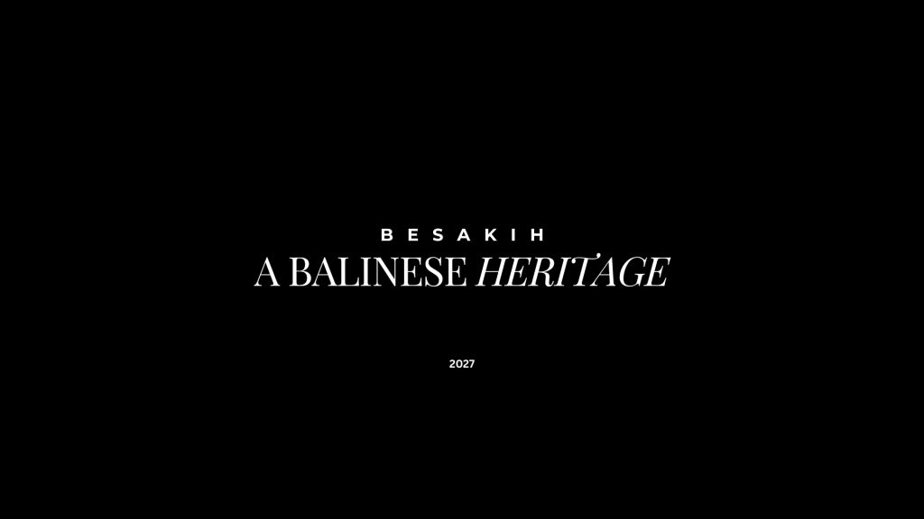 Besakih: A Balinese Heritage